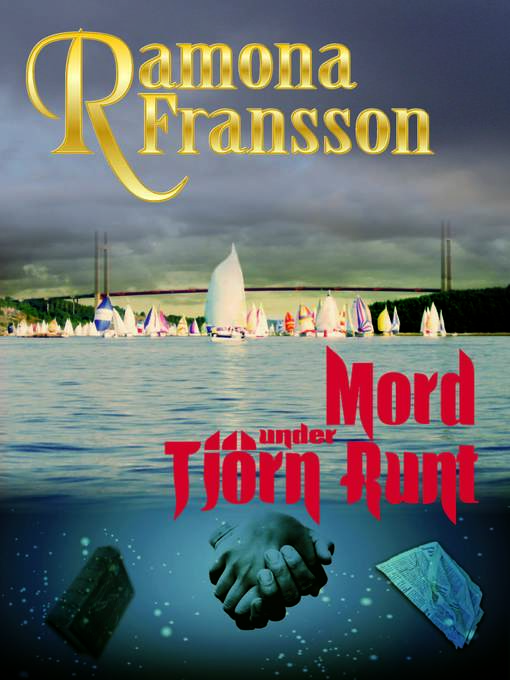 Titeldetaljer för Mord under Tjörn Runt av Ramona Fransson - Tillgänglig